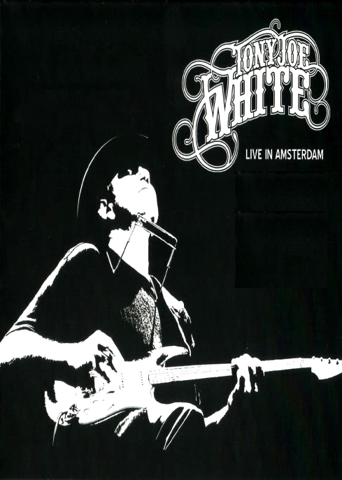 Tony Joe White - 2010 Live In Amsterdam